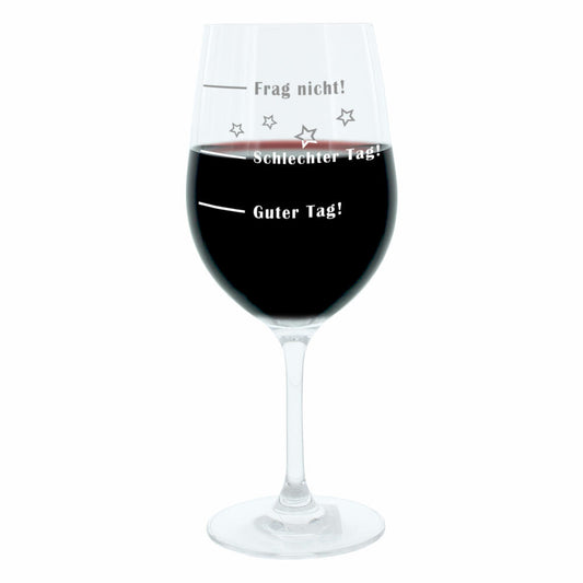 Leonardo wine glass XL, Good day!, Bad day!, Don't ask!, gift mood glass with funny engraving, mood wine glass, 610ml
