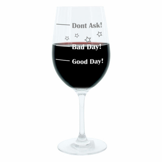 Leonardo Weinglas XL, Good Day!, Bad Day!, Dont Ask!, Geschenk Stimmungsglas mit lustiger Gravur Auf Englisch, Mood Wein Glas, 610ml