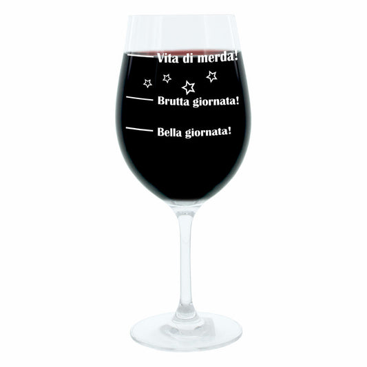 Leonardo Weinglas XL, Bella Giornata!, Brutta Giornata!, Vita Di Merda!, Geschenk Stimmungsglas mit lustiger Gravur Auf Italienisch, Mood Wein Glas, 610ml