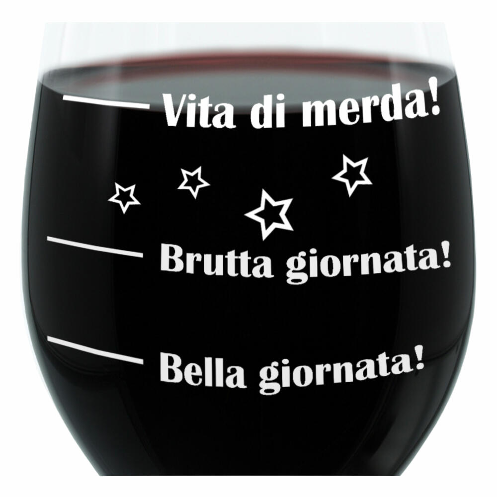 Leonardo Weinglas XL, Bella Giornata!, Brutta Giornata!, Vita Di Merda!, Geschenk Stimmungsglas mit lustiger Gravur Auf Italienisch, Mood Wein Glas, 610ml